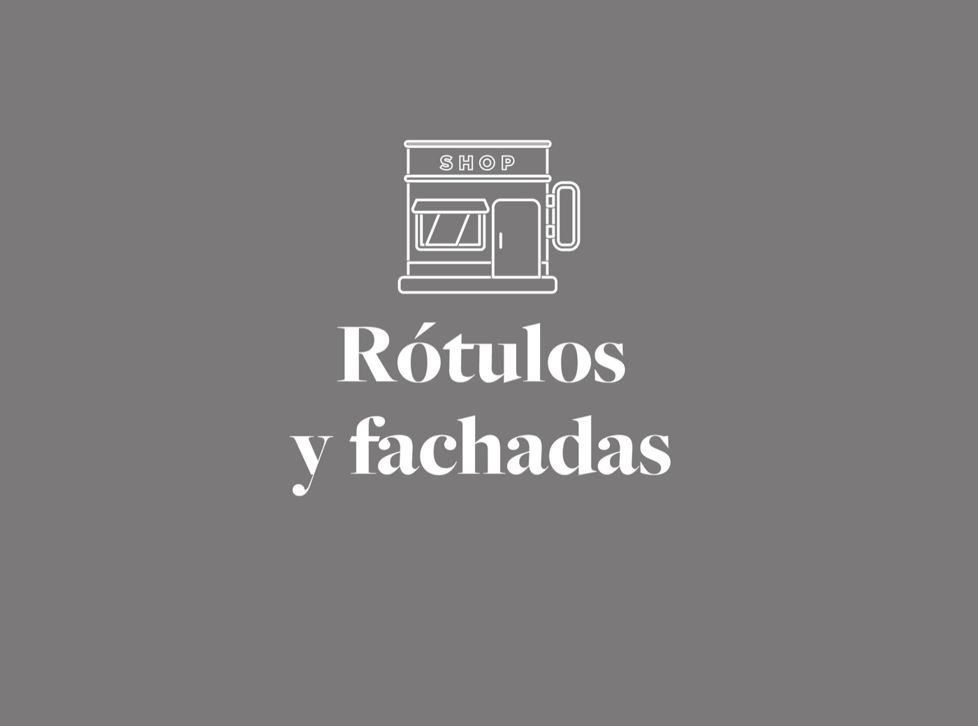 Rótulos y fachadas