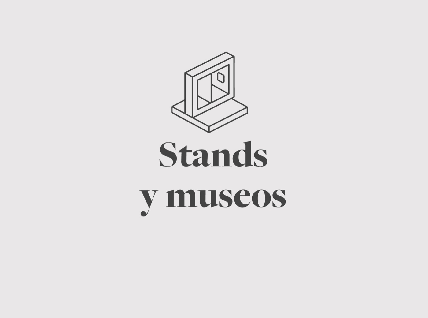 Stands y museos